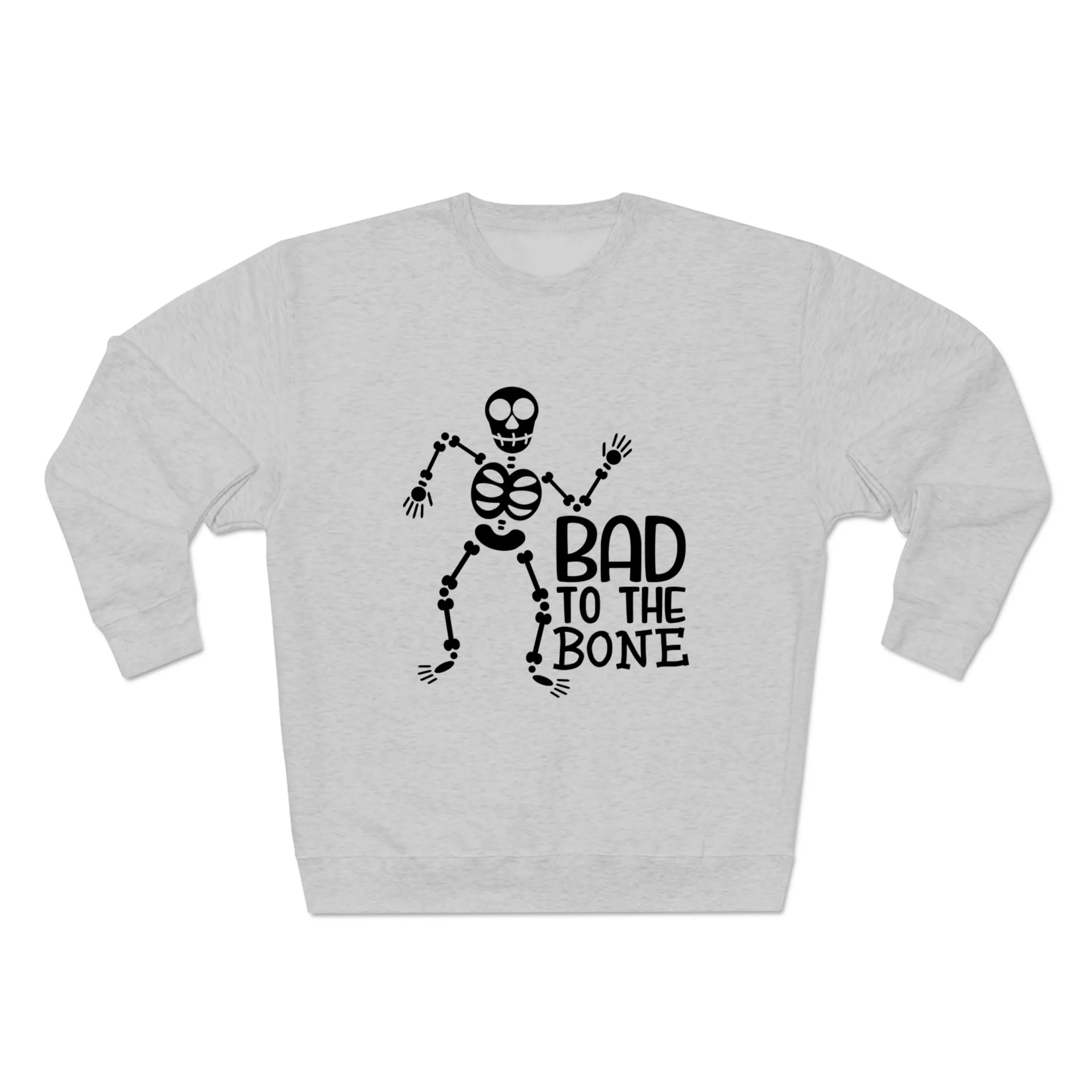Bad To The Bone Crewneck Sweatshirt
