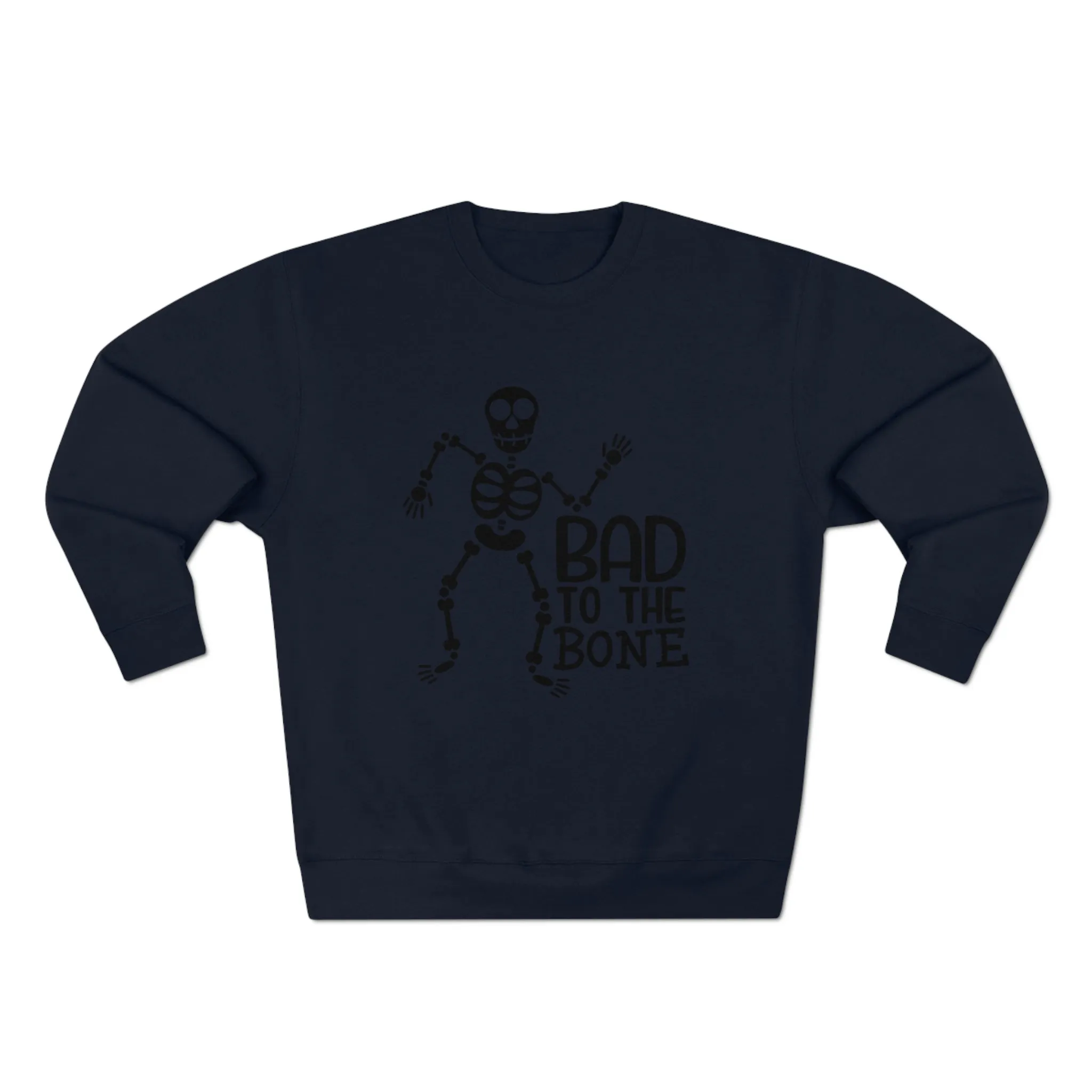 Bad To The Bone Crewneck Sweatshirt